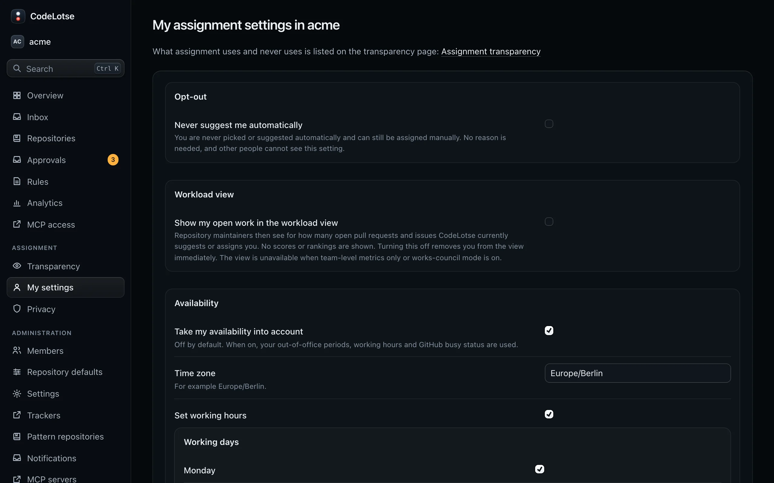 My assignment settings in acme with the opt-out, the workload view and the availability settings